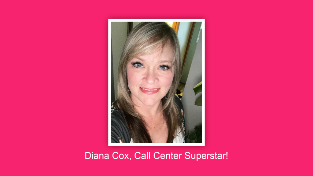 Dianna Cox, Call Center Superstar