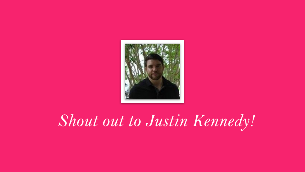 Client Shout-Out to Justin Kennedy, Housing Manager