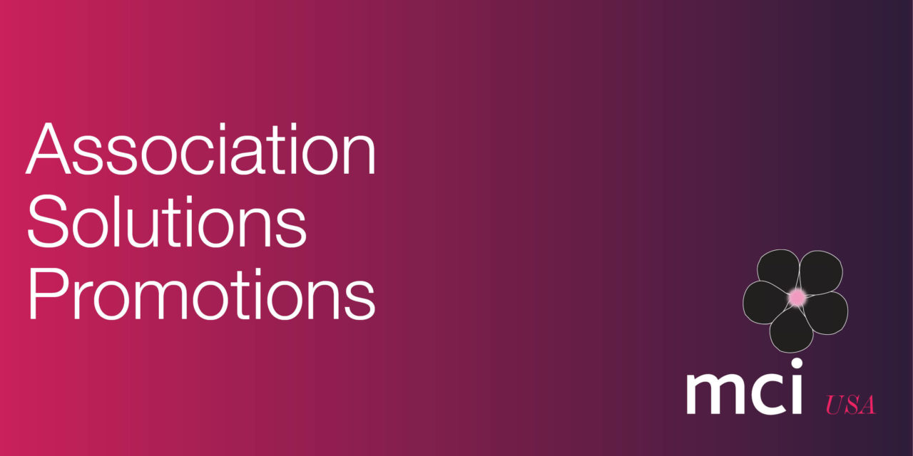 Promotions: Association Professionals Drive Growth & Impact of Association Clients