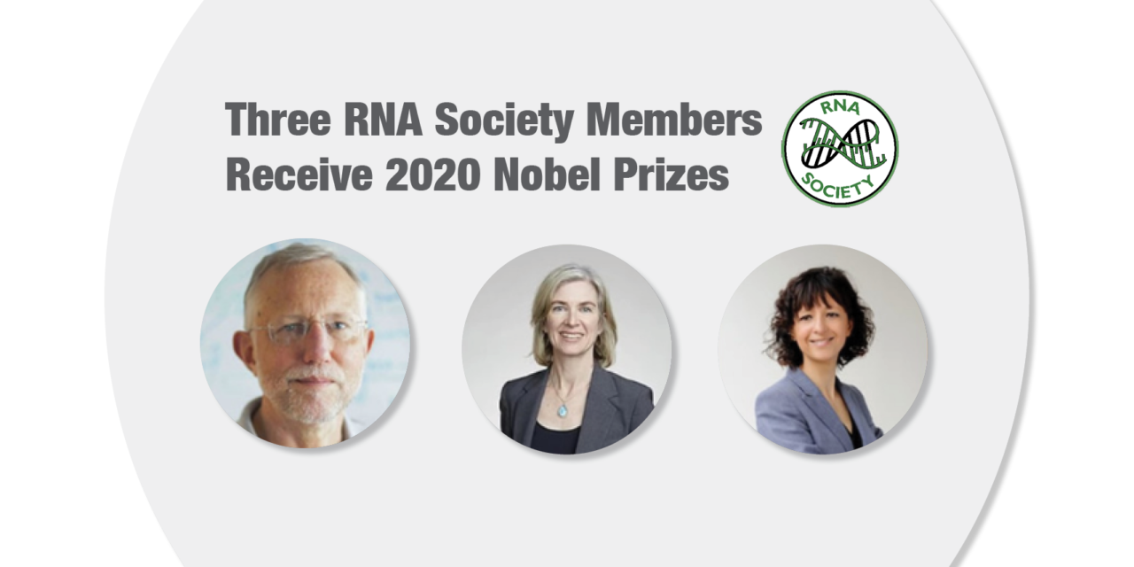 Three RNA Society Members Receive 2020 Nobel Prizes
