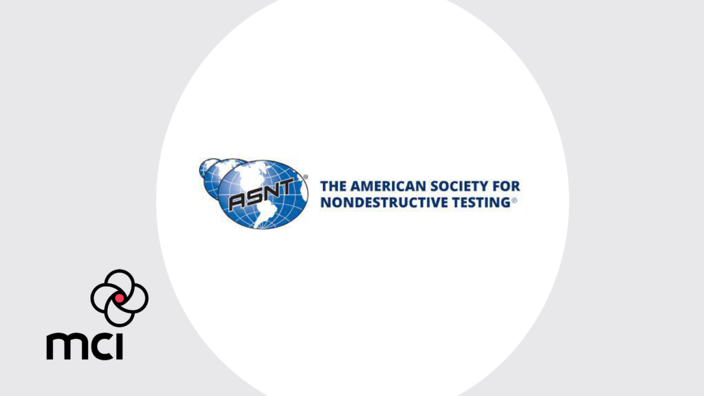 MCI USA Welcomes The American Society for Nondestructive Testing
