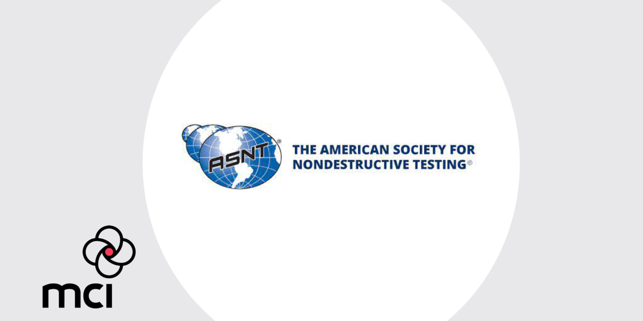 MCI USA Welcomes The American Society for Nondestructive Testing