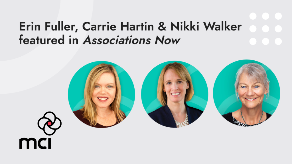 Erin Fuller, Carrie Hartin and Nikki Walker Featured in Associations Now