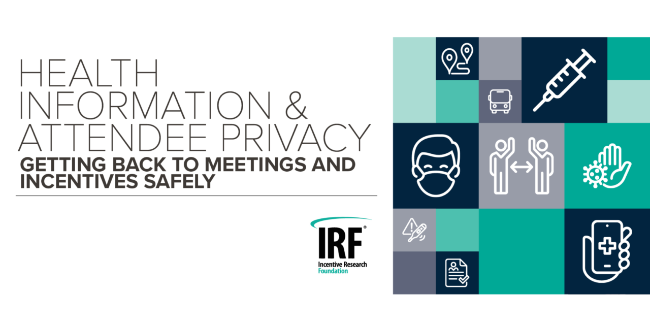IRF Releases Report on Health Information & Attendee Privacy