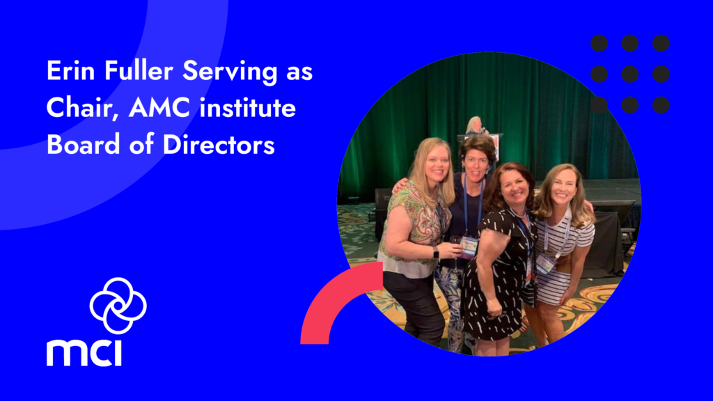 Erin Fuller Serving as Chair, AMC Institute Board of Directors