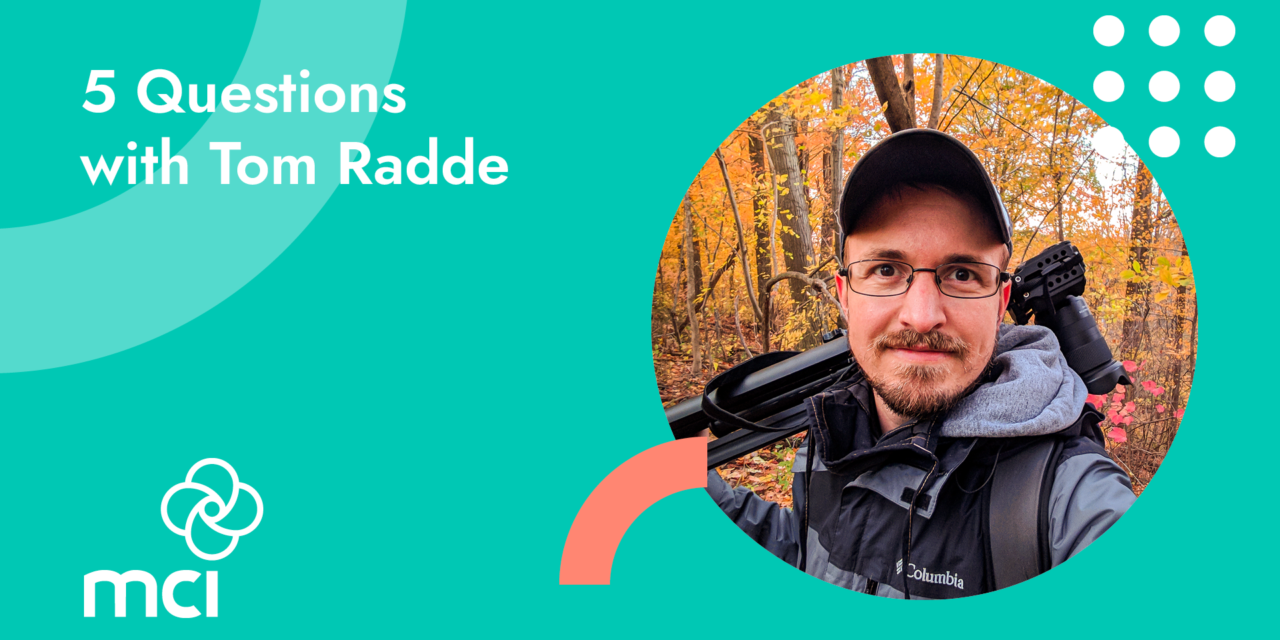 5 Questions with Tom Radde
