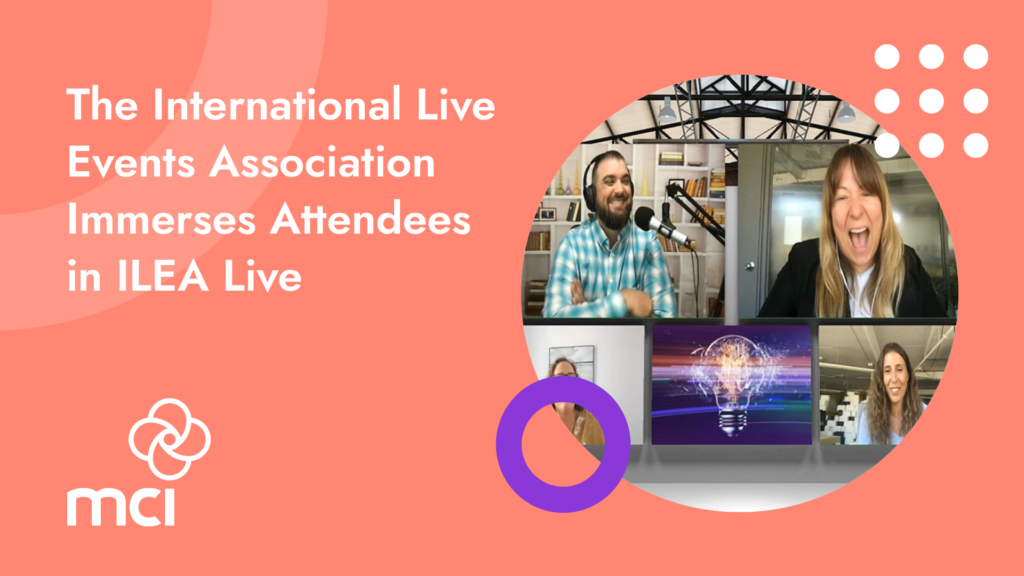 The International Live Events Association Immerses Attendees in ILEA Live