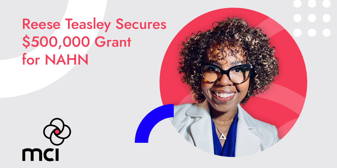 Reese Teasley Secures $500,000 Grant for NAHN