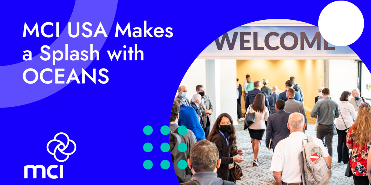 MCI USA Makes a Splash with OCEANS