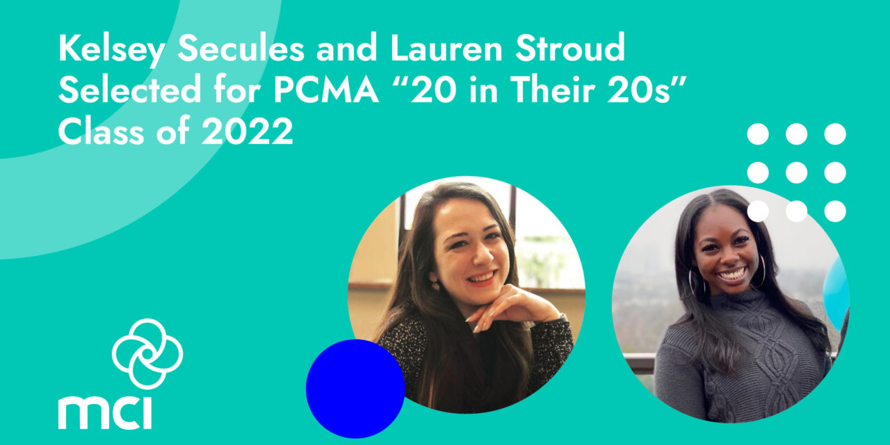 Kelsey Secules and Lauren Stroud Selected for PCMA “20 in Their 20s” Class of 2022