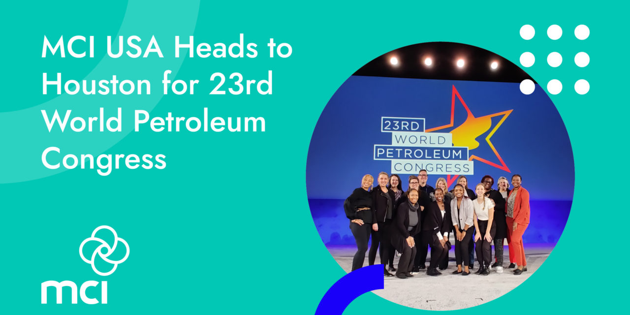 MCI USA Heads to Houston for 23rd World Petroleum Congress