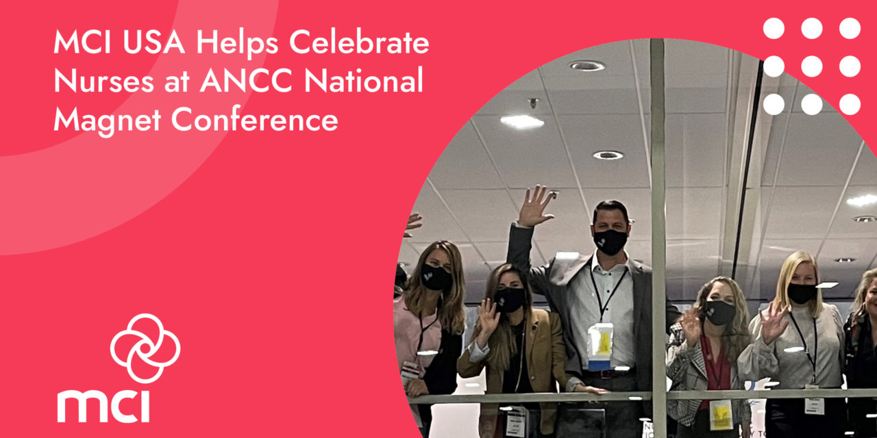 MCI USA Helps Celebrate Nurses at ANCC National Magnet Conference