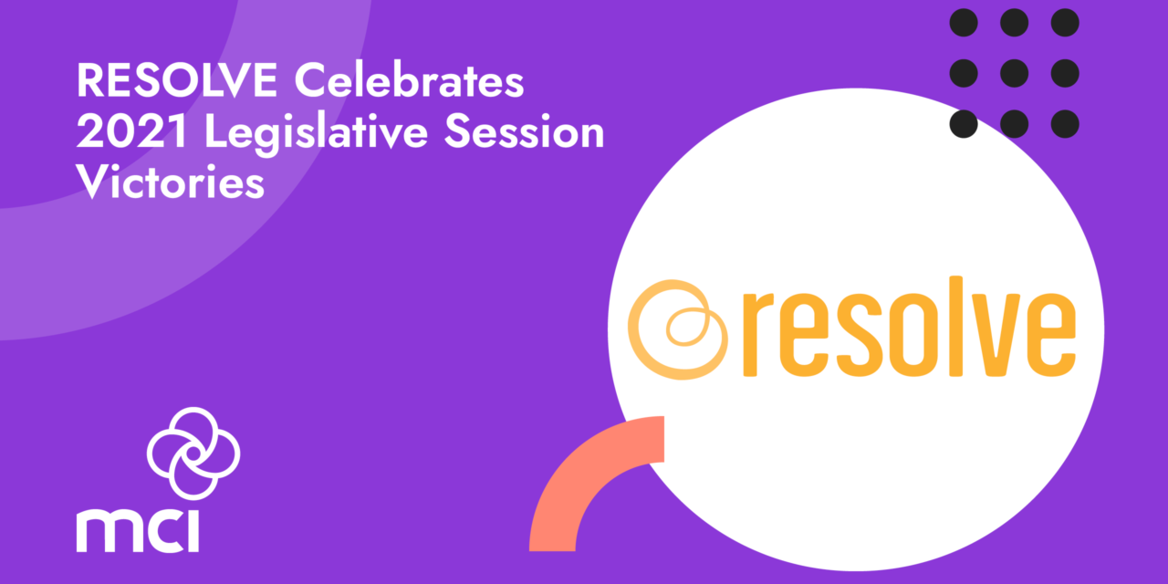 RESOLVE Celebrates 2021 Legislative Session Victories