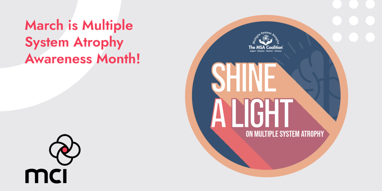 March is Multiple System Atrophy Awareness Month!