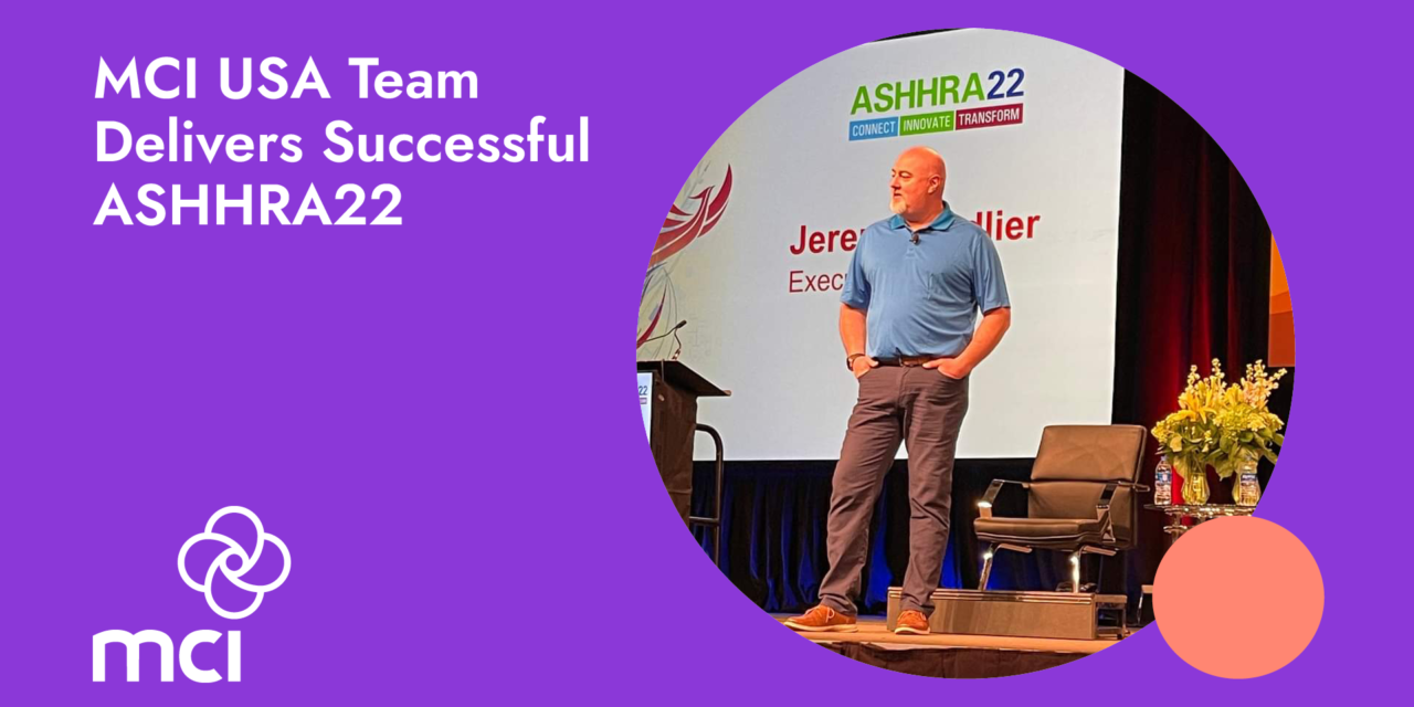 MCI USA Team Delivers Successful ASHHRA22