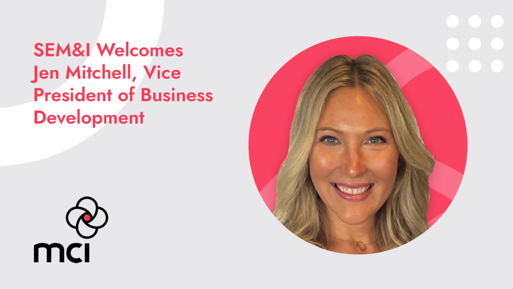 SEM&I Welcomes Jen Mitchell, Vice President of Business Development