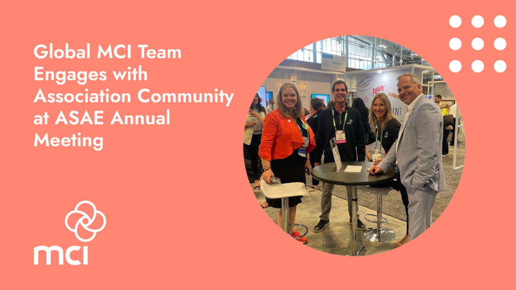 Global MCI Team Engages with Association Community at ASAE Annual Meeting
