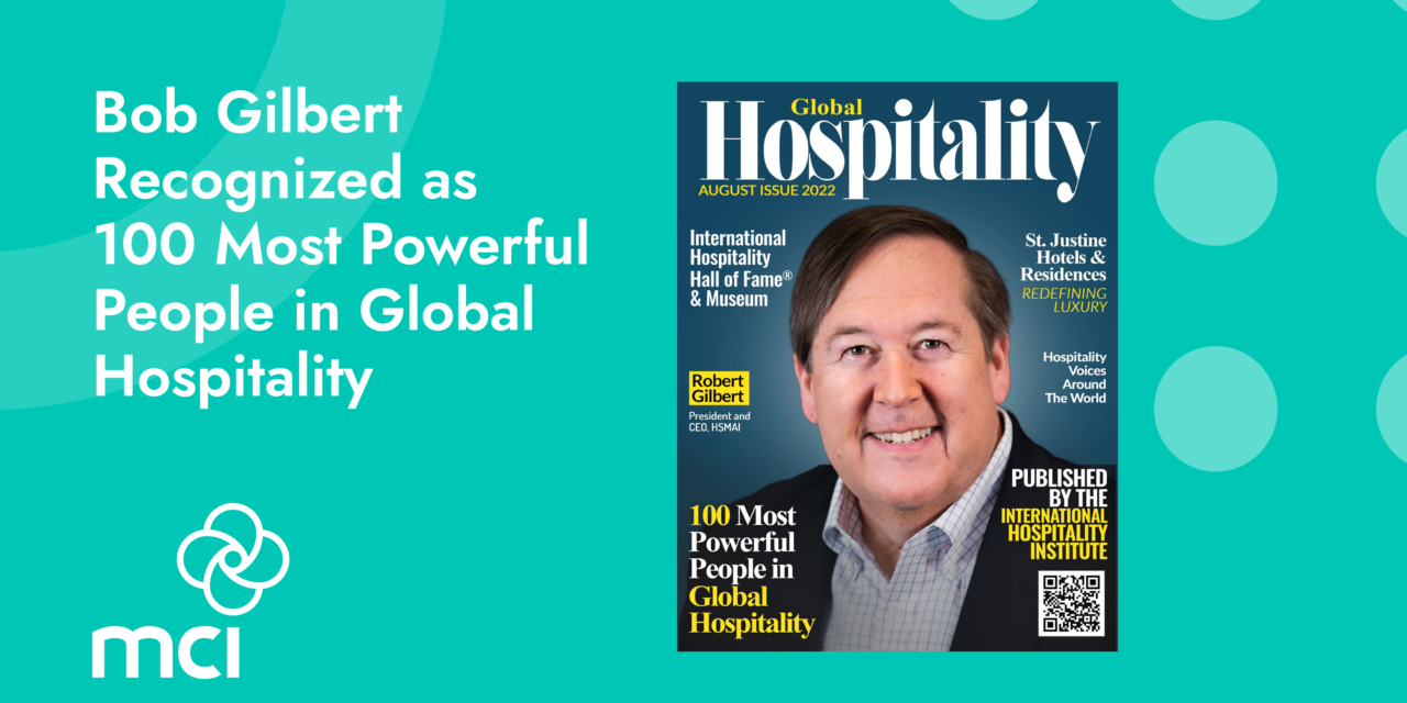 Bob Gilbert Recognized as 100 Most Powerful People in Global Hospitality