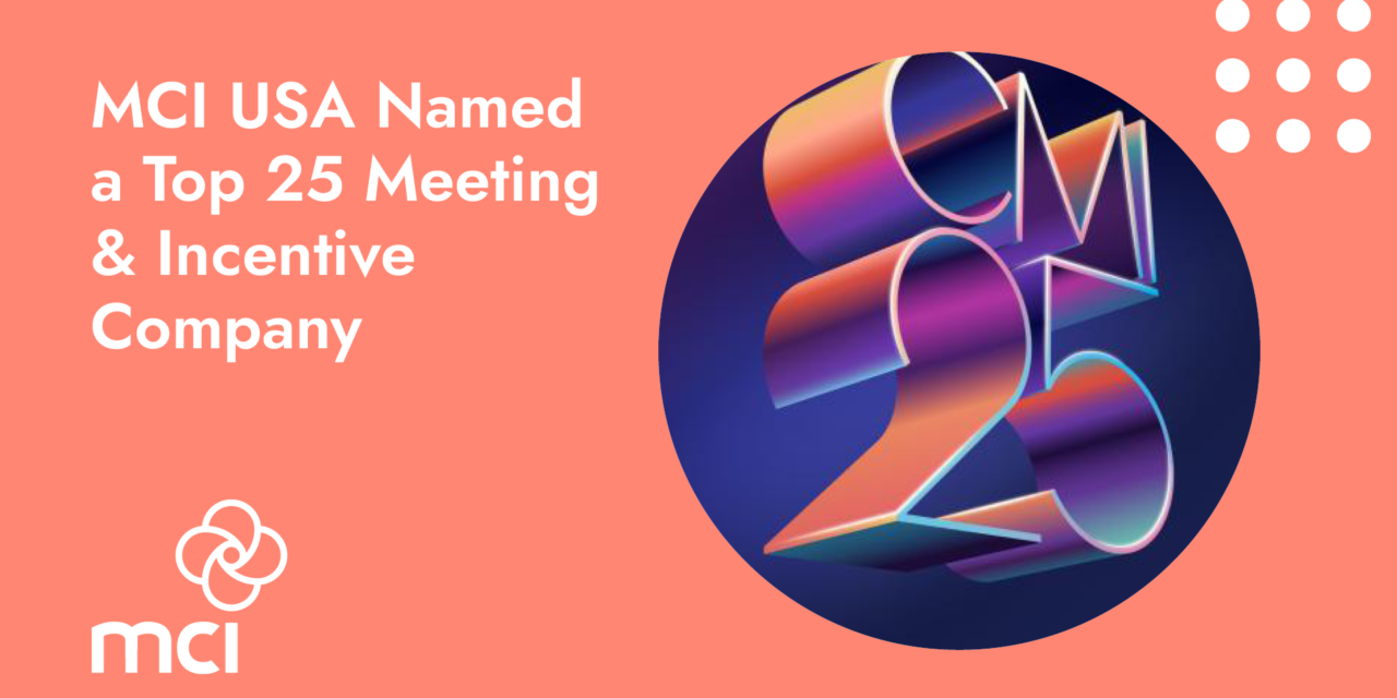 MCI USA Named a Top 25 Meeting & Incentive Company