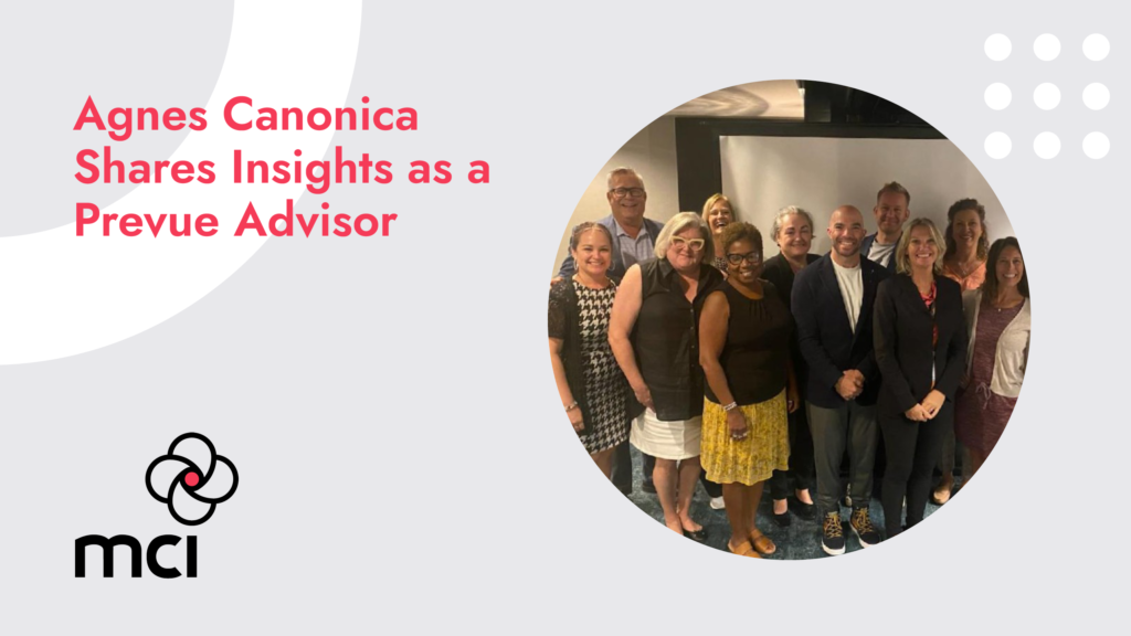 Agnes Canonica Shares Insights as a Prevue Advisor
