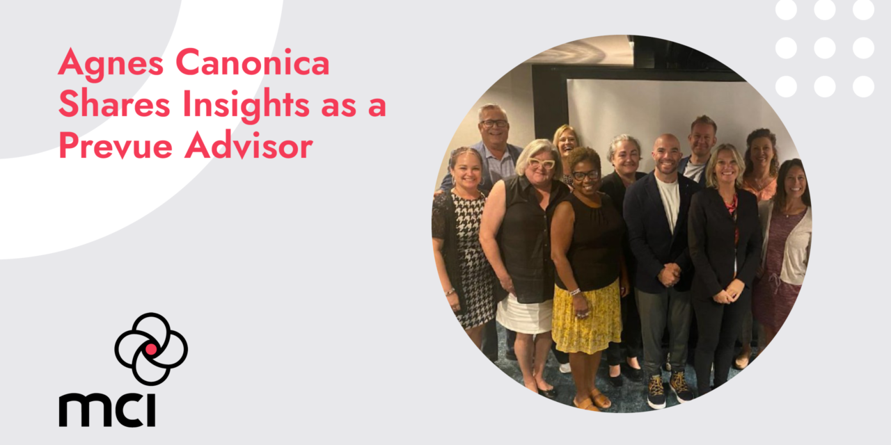 Agnes Canonica Shares Insights as a Prevue Advisor