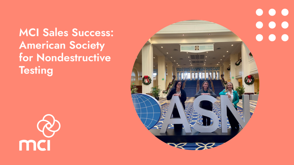 MCI Sales Success: American Society for Nondestructive Testing