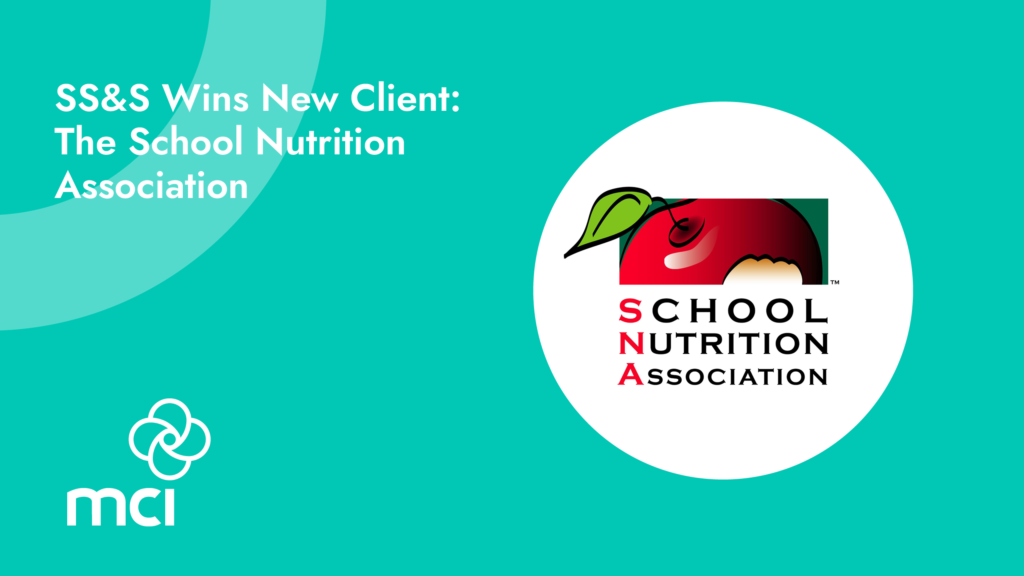 SS&S Wins New Client: The School Nutrition Association 