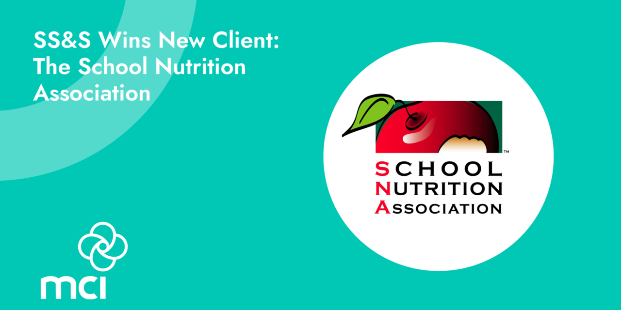 SS&S Wins New Client: The School Nutrition Association 