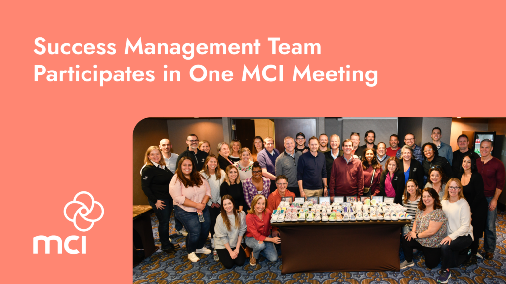 Success Management Team Participates in One MCI Meeting