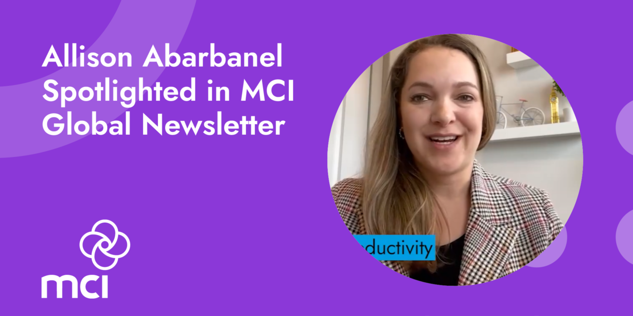 Allison Abarbanel Spotlighted in MCI Global Newsletter