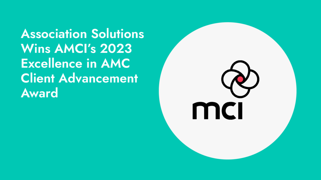 Association Solutions Wins AMCI’s 2023 Excellence in AMC Client Advancement Award
