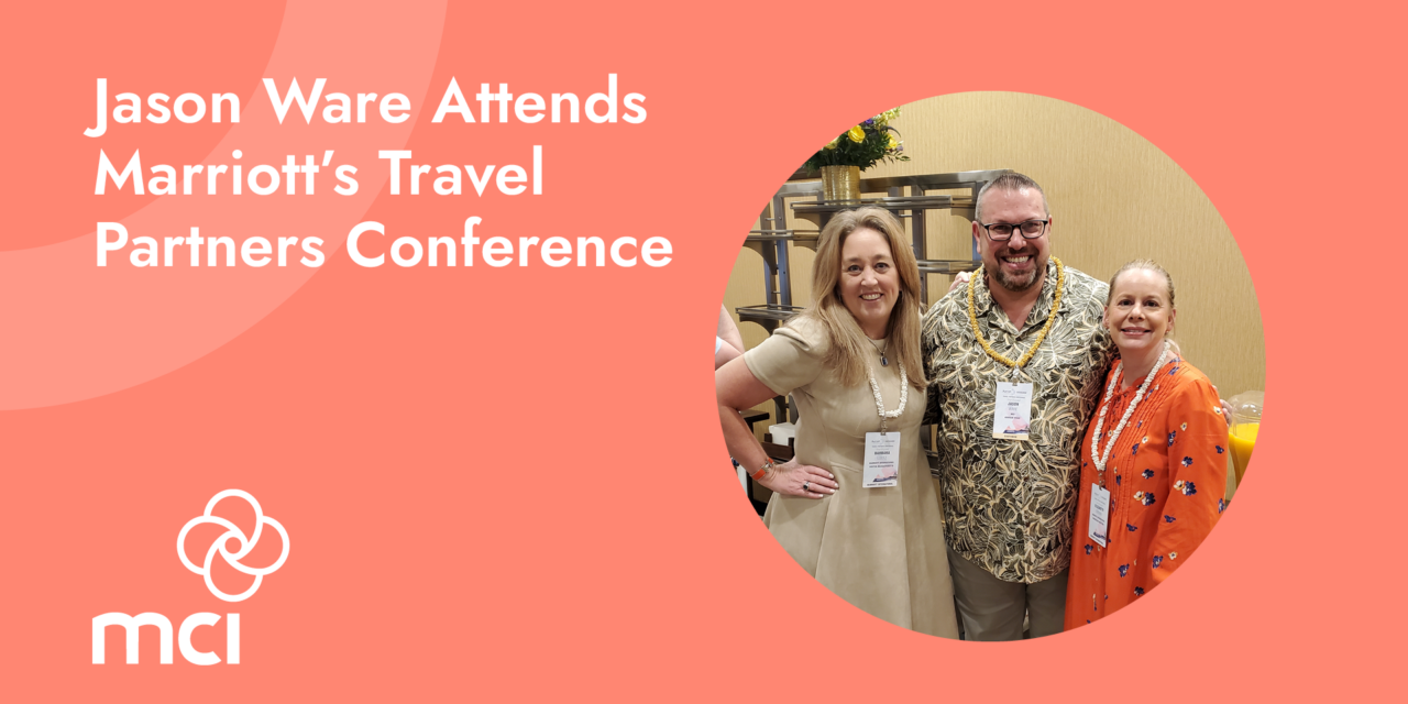 Jason Ware Attends Marriott’s Travel Partners Conference