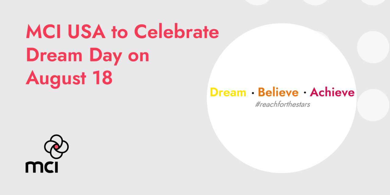 MCI USA to Celebrate Dream Day on August 18