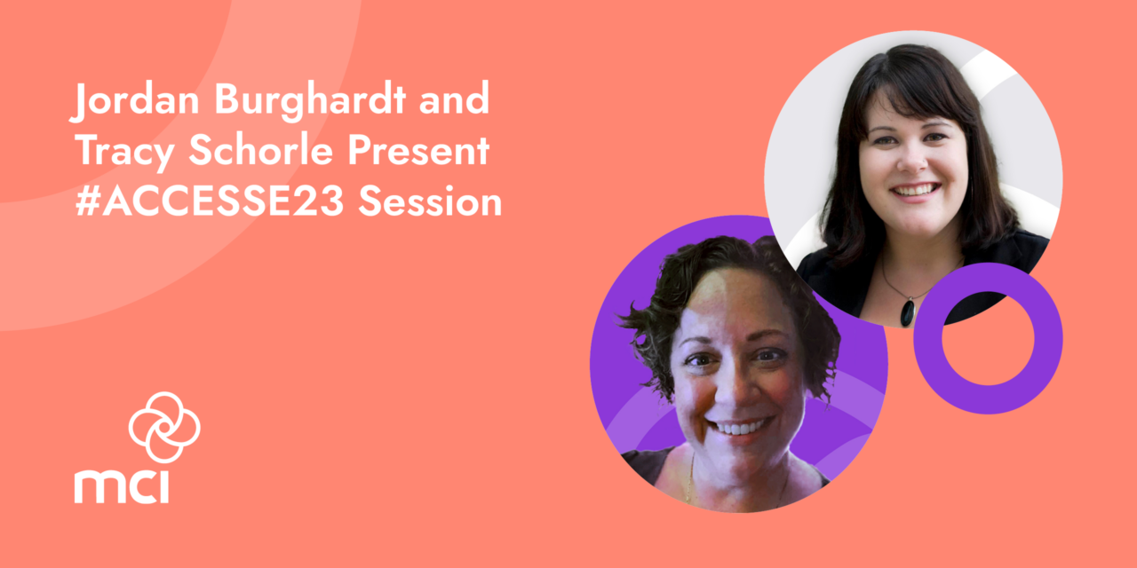 Jordan Burghardt and Tracy Schorle Present #ACCESSE23 Session