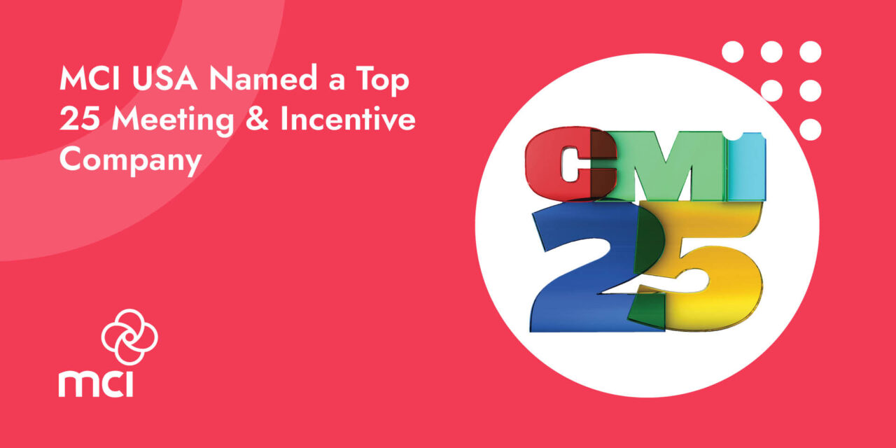 MCI USA Named a Top 25 Meeting & Incentive Company