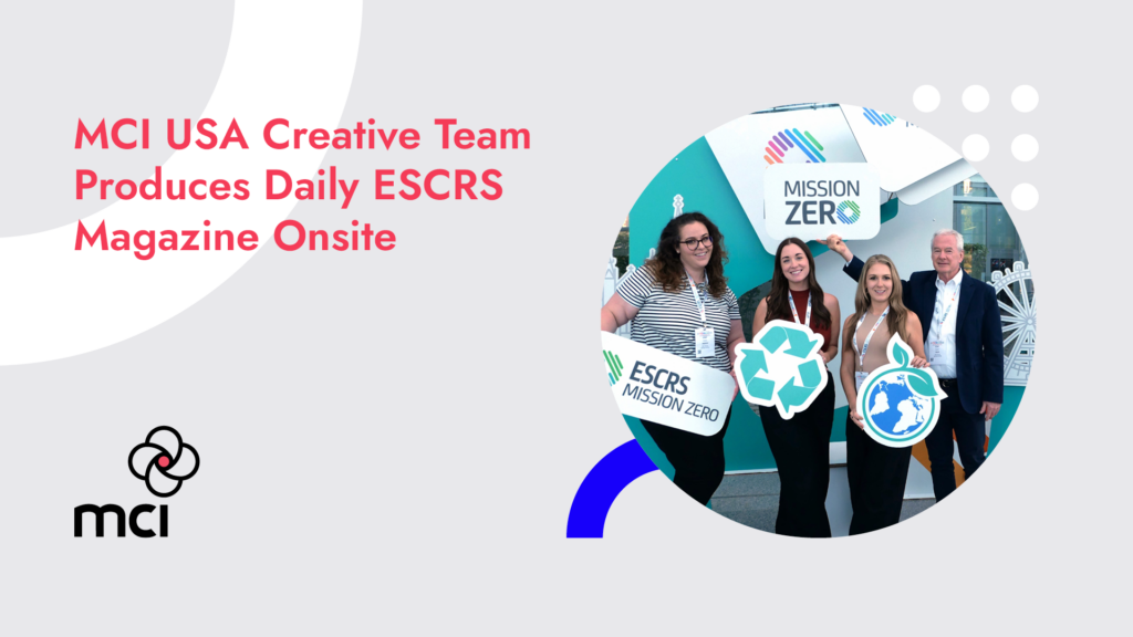 MCI USA Creative Team Produces Daily ESCRS Magazine Onsite