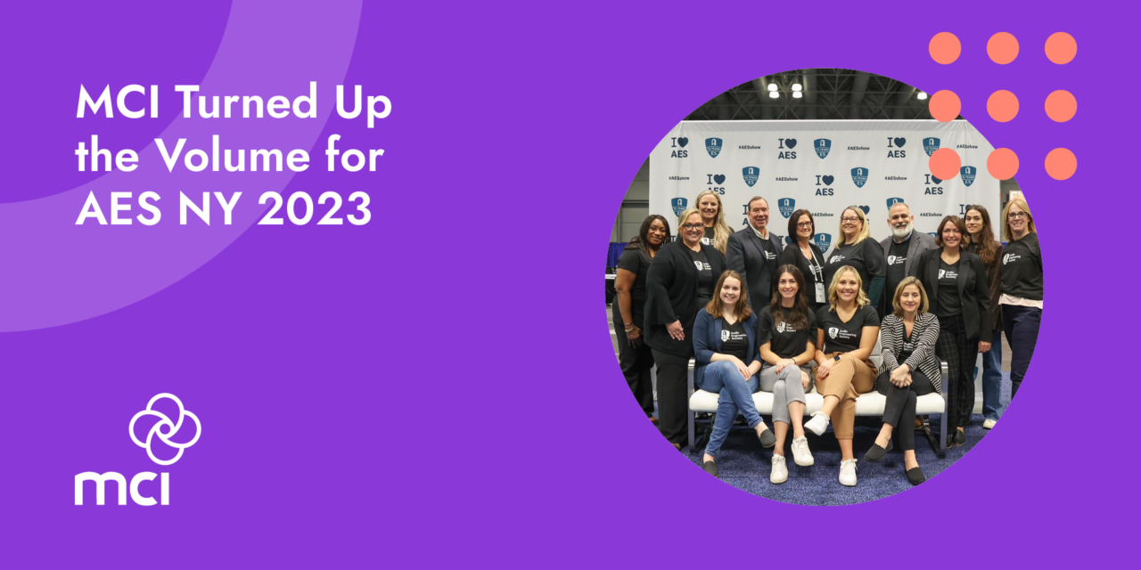MCI Turned Up the Volume for AES NY 2023