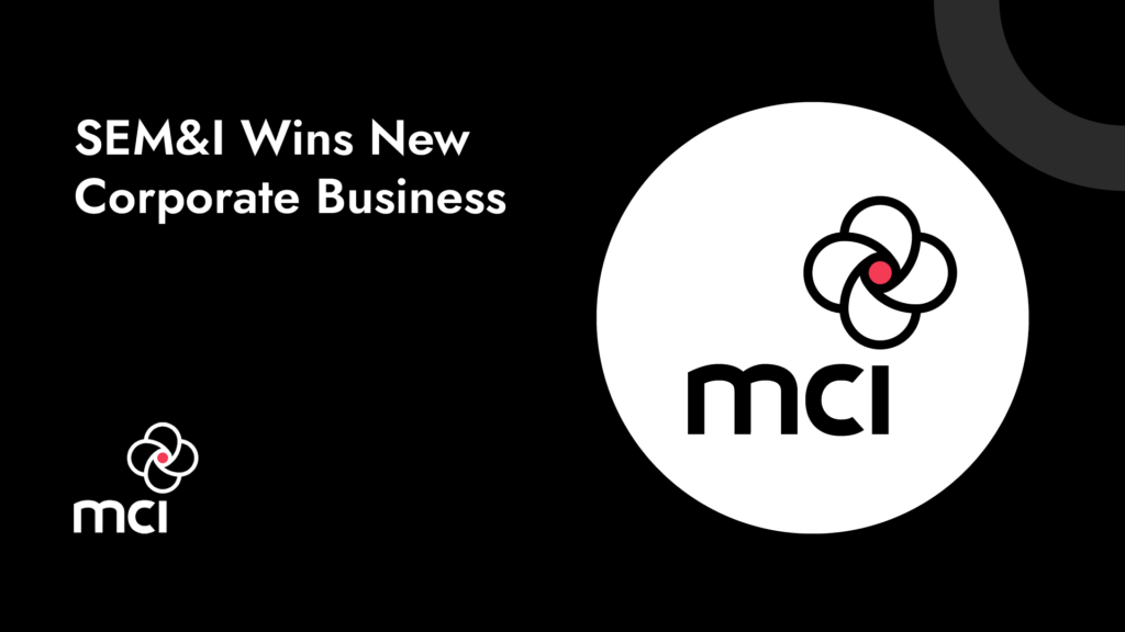 SEM&I Wins New Corporate Business