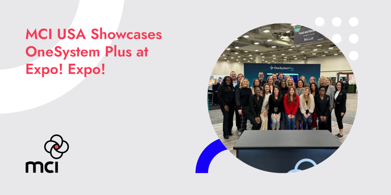 MCI USA Showcases OneSystem Plus at Expo! Expo!