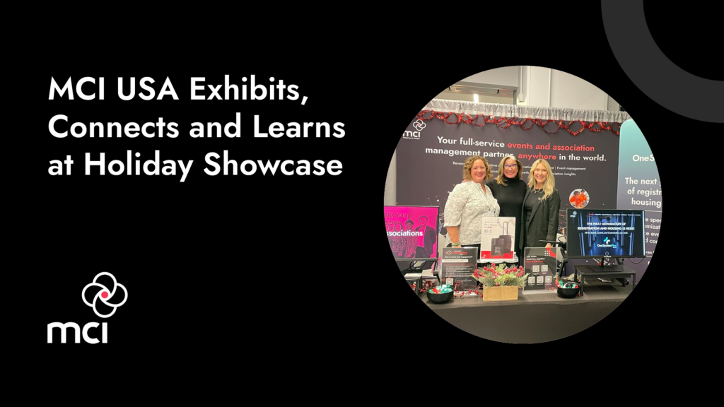 MCI USA Exhibits, Connects and Learns at Holiday Showcase