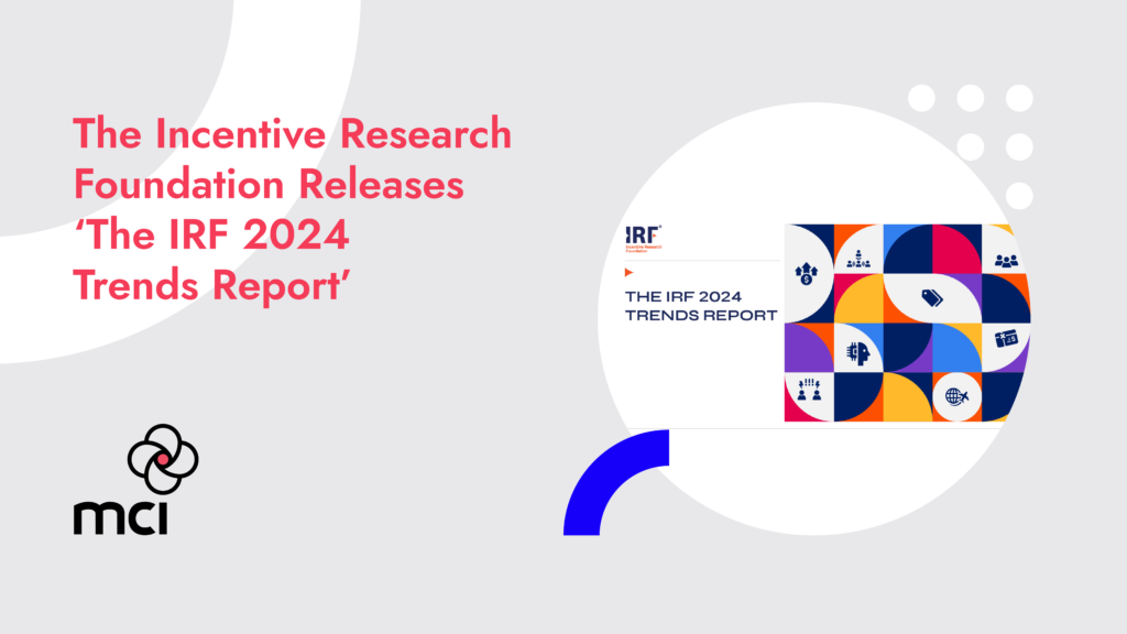 The Incentive Research Foundation Releases ‘The IRF 2024 Trends Report’