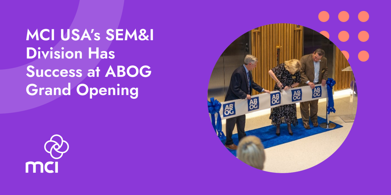 MCI USA’s SEM&I Division Has Success at ABOG Grand Opening