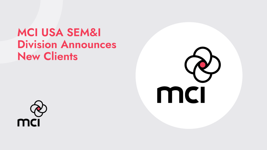 MCI USA SEM&I Division Announces New Clients 