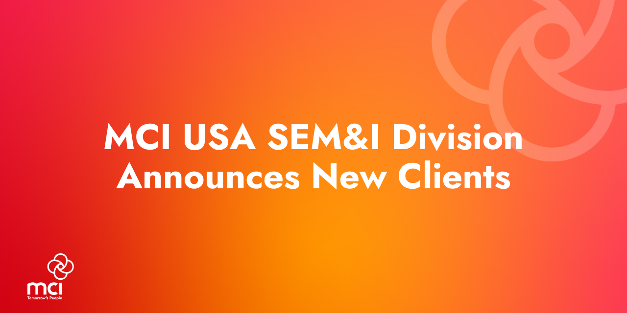 MCI USA SEM&I Division Announces New Clients