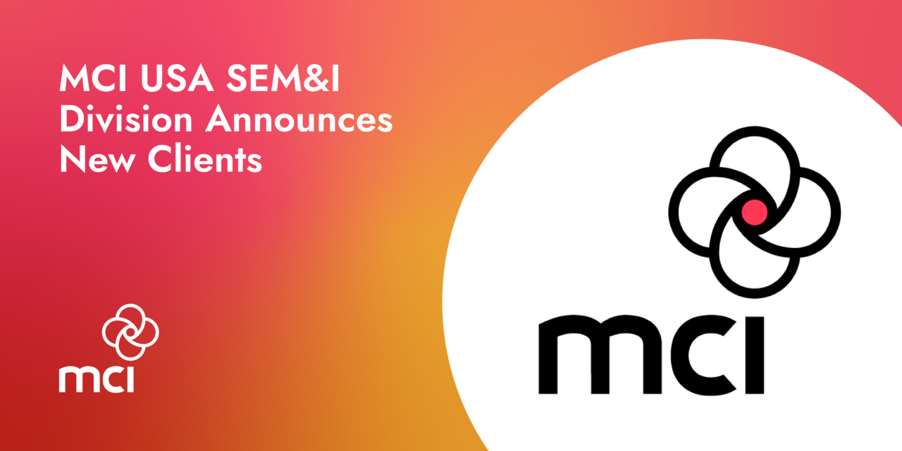 MCI USA SEM&I Division Announces New Clients