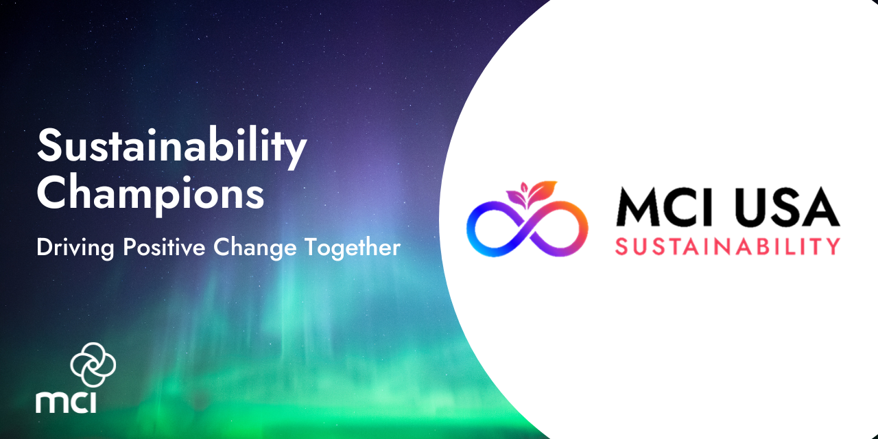 Introducing MCI USA’s Sustainability Champions: Driving Positive Change Together