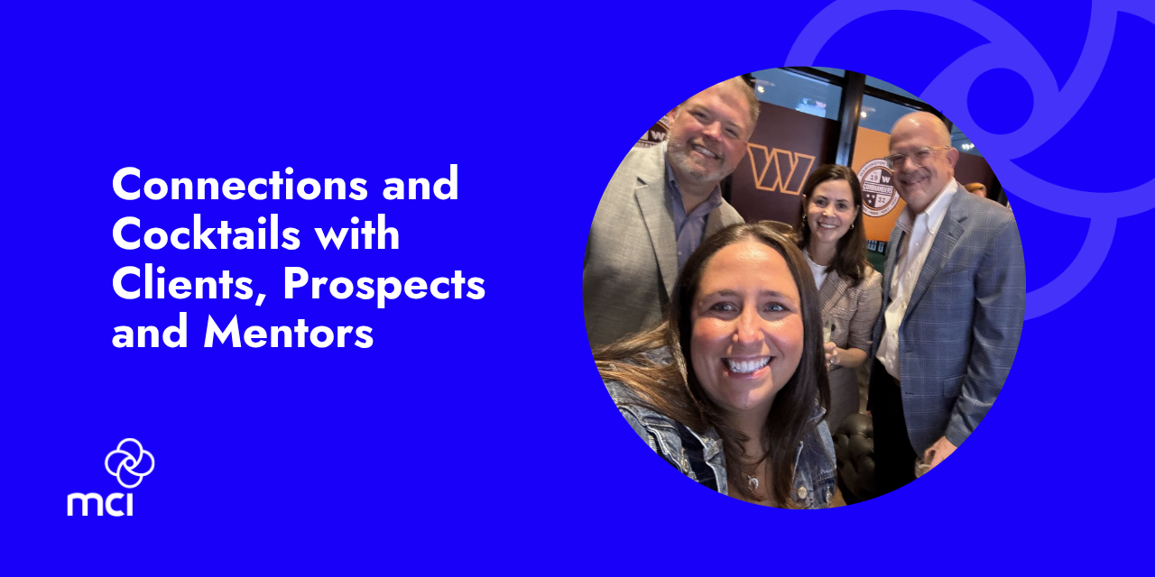 An Evening of Connections and Cocktails with Clients, Prospects and Mentors